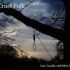 Cruel Folk CD